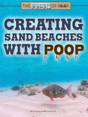 cover image of Creating Sand Beaches with Poop
